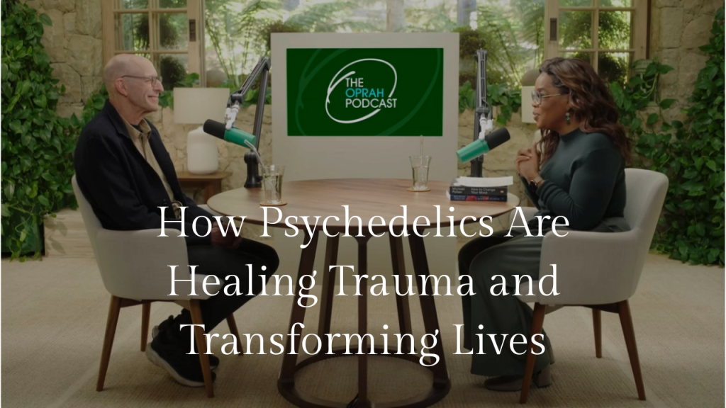 How Psychedelics Are Healing Trauma and Transforming Lives | Oprah with Michael Pollan